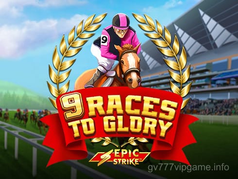 9 Races to Glory